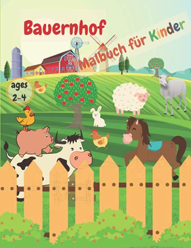 Bauernhof – Malbuch für Kinder: Einfache und niedliche Ausmal-Seiten | Jungen und Mädchen im Alter von 2-4 Jahren | 85 Einfache, Aber Lustige ... | Kuh | Schwein | Ente und viele mehr |