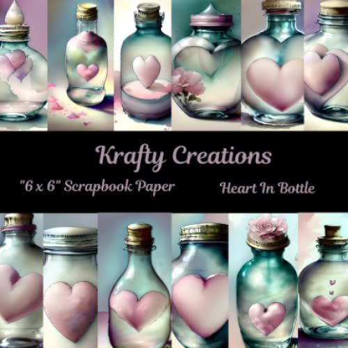 Heart In A Bottle 6 x 6 Scrapbook Paper