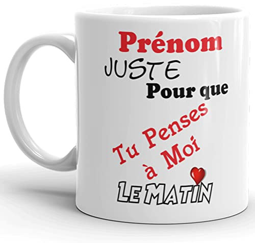 Kalféa Mug personnalisable amour prénom texte pour que tu penses à moi le matin Tasse à personnaliser homme femme idée cadeau joyeux anniversaire surprise Noël Fête homme femme céramique 325ml