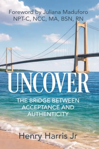Uncover: The bridge between acceptance and authenticity