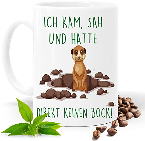 Ich kam sah und hatte direkt keinen Bock Lustige bedruckte Tasse mit Spruch und Erdmännchen| Geschenk Idee| Kaffee Tee Tasse | Fototasse, Motivtasse | Kaffeetasse, Teetasse |Keramik (Weiss.)