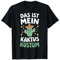 Das ist mein Kaktus Kostüm - Party Karneval Fasching T-Shirt