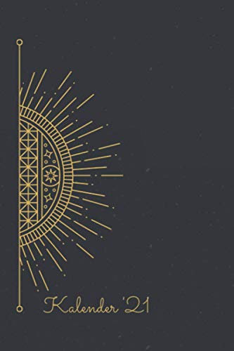 Kalender '21: Wochenkalender 2021 A5 - 365 Tage planen, notieren und erledigen. Struktur & Produktivität / Notizbereiche / Jan - Dez