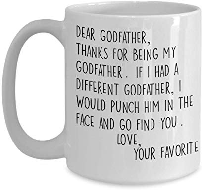 Tasse à café humoristique avec inscription « Godfather Punch in the Face from Your Favorite Godchild » en céramique blanche de 28 ou 425 ml