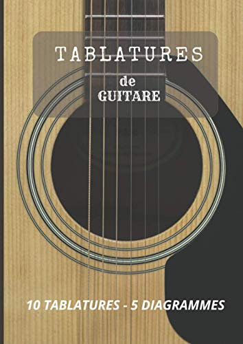 Tablatures de guitare : 10 tablature 5 diagrammes: Cahier de musique pour guitare - 10 tablatures et 5 diagrammes d'accords par page - Outil parfait ... - Grand format a4 – 112 pages Idée cadeau.