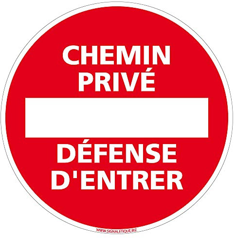 Panneau Chemin Privée Défense d'Entrer - Diamètre 170 mm, Plastique PVC 1 mm