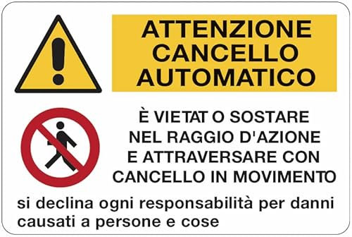 Attenzione cancello automatico - CARTELLO SEGNALETICO ISO 7010 in Adesivo Resistente, Pannello in Forex o Pannello In Alluminio (ADESIVO 10X15 CM)