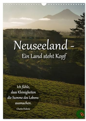 Neuseeland - Ein Land steht Kopf (Wandkalender 2026 DIN A3 hoch), CALVENDO Monatskalender: Kommen Sie mit auf eine atemberaubende Reise zur Nord- und ... kleinen Landes verzaubern. (CALVENDO Natur)