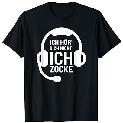 Ich Hör' Dich Nicht Ich Zocke Gamer Geschenk Idee Gaming T-Shirt
