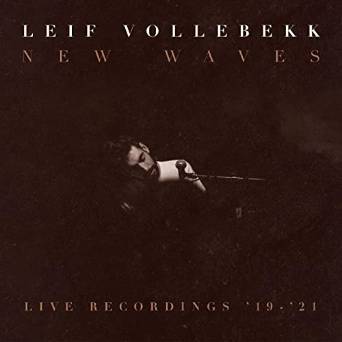 New Waves (Live Recordings '19-'21)