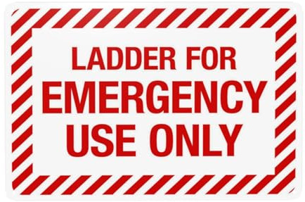 Ladder For Emergency Use Only, Fire Safety Sign, Security Warning Metal Signs for Business Office Road Home Street Wall Safety Decor Personalized Custom Easy to Mount 30 x 20 cm