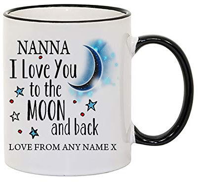 Personalised Nanna I Love You to The Moon & Back Coffee Tea Cocoa Soup Daily use Mug Valentine's Day Birthday Party gage Keepsake Unique Ceramic Cup Mug. (Black Rim)