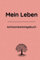 Mein Leben - Das Achtsamkeitstagebuch für Erwachsene: Das Tagebuch für mehr Achtsamkeit, Dankbarkeit, Selbstliebe, Motivation & Persönlichkeitsentwicklung