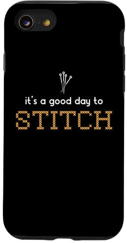 iPhone SE (2020) / 7 / 8 It's A Good Day To Stitch Stitch Lover Cross Stitch For Mom Case