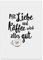 TypeStoff Kunstdruck, Poster mit Spruch – LIEBE UND KAFFEE – Typografie-Bild - Plakat, Print, Wandbild - KD-00286-L