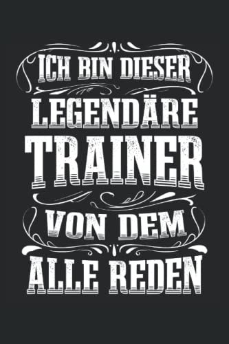 Trainer Legende Notizbuch (liniert) Fitnesstrainer Sportlehrer Coach