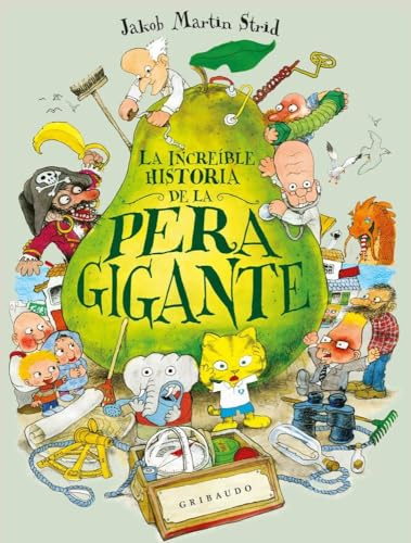 La increíble historia de la pera gigante (Ilustres ilustrados)