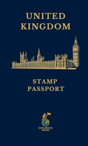 UNITED KINGDOM: Stamp Passport (Exploristo Mundi Stamp Passport, Band 10)