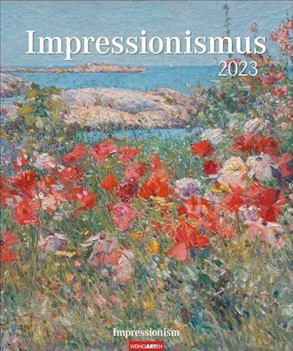 Impressionismus - Kalender 2023 - Weingarten-Verlag - Kunstkalender mit stimmungsvollen Meisterwerken - 46 cm x 55 cm