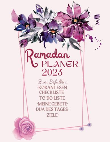 Ramadan Planer 2023: Kalender für 30 Tage , islamische bücher auf deutsch , Zum Befüllen