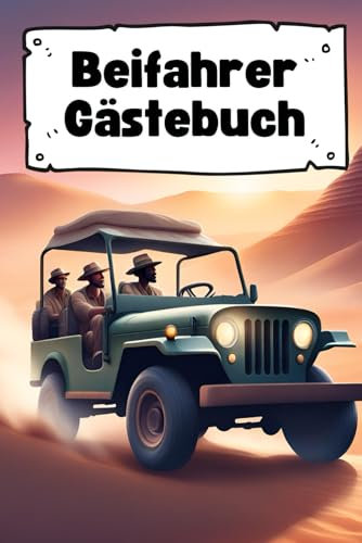 Beifahrer Gästebuch: Auto Gästebuch zum Ausfüllen - Unterwegs mit Humor und Herz - Das perfekte Geschenk für den Führerschein, zum neuen Auto oder zum Geburtstag.