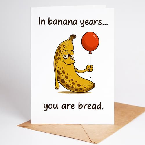 Lovely Cards - In Banana years - lustige Geburtstagskarten für Frauen Männer - Mann Frau - Geburtstagskarte lustig - lustige Geburtstagsgeschenke - A6 (Klappkarte)