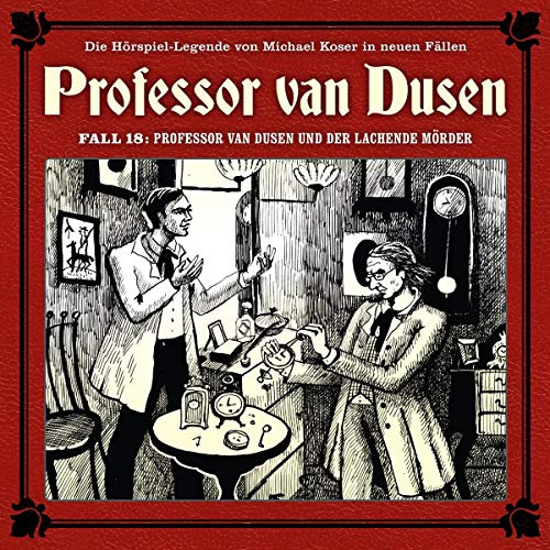 Professor Van Dusen und der Lachende Mörder (Neue Fälle 18)