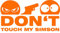 Don't Touch My Simson Aufkleber schwarz Sticker Moped JDM Kult Motorrad 11x7 cm