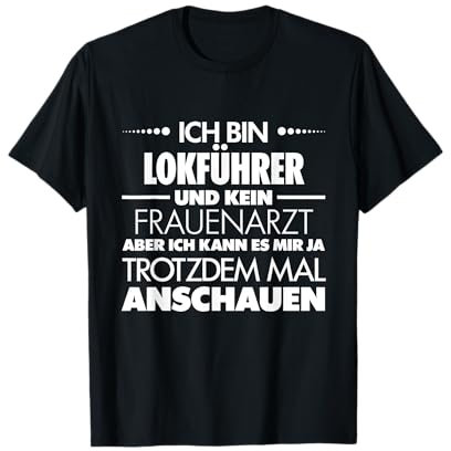 Frauenarzt - Lustiges Lokführer Geschenk Eisenbahn Lokführer T-Shirt