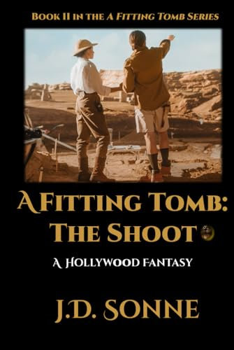 A Fitting Tomb: The Shoot: Book II in the Fitting Tomb Series (A Fitting Tomb: the Series, Band 2)