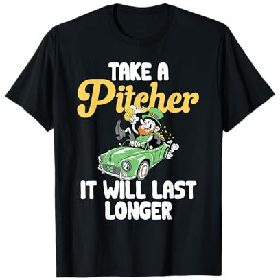 Amusant pour la Saint-Patrick, prenez un pichet qui durera plus longtemps T-Shirt