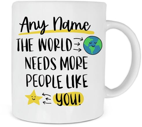 The World Needs More People Like You Mug, Personalised Thank You Mug, Best Friend Gift, Bestie BFF Friendship Sister Mum Daughter, Present Idea for Birthday Christmas Xmas (Mug)