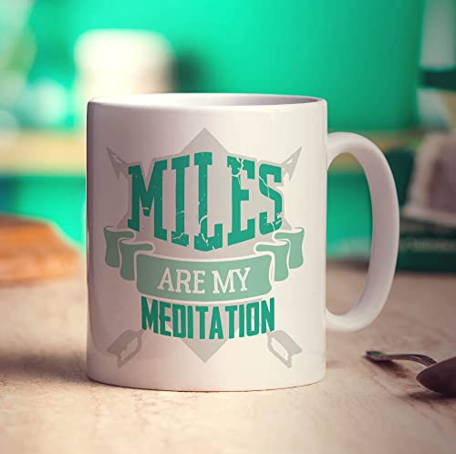 Printster Miles are My Meditation Mug - 11oz Ceramic Cup