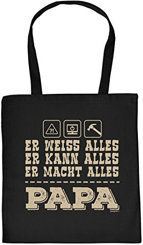 Vater Geschenk Tasche - Papa Sprüche Baumwolltasche : Er Weiss ... Macht Alles Papa - Geschenktasche Vater + Urkunde Farbe: Schwarz