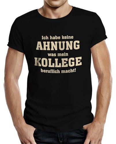 T-Shirt für Handwerker: Ich Habe Keine Ahnung was Mein Kollege beruflich Macht