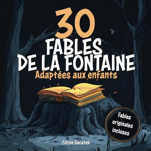 30 Fables de La Fontaine adaptées aux enfants: Illustrations pour les enfants - Fables originales incluses