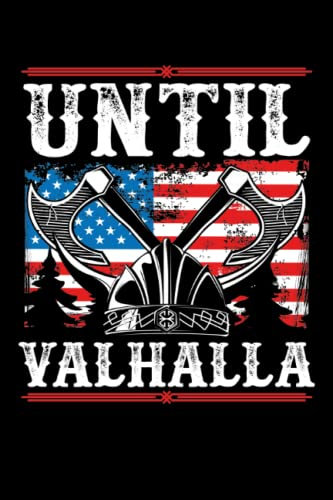 Until valhalla USA flag: Dot Grid Jounal ToDo Exercise Book or Diary 6 x 9 (15.24 x 22.86 cm) 120 pages