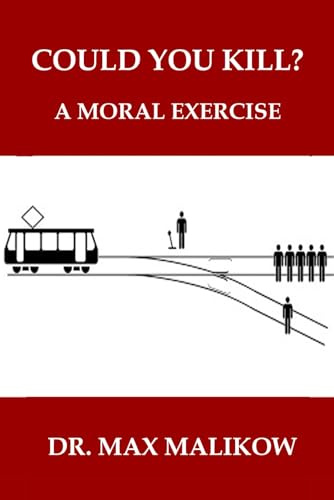 Could You Kill?: A Moral Exercise