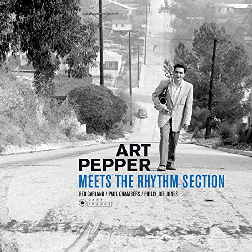 Art Pepper Meets The Rhythm Section (Photographs By William Claxton in Deluxe Edition)