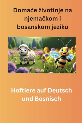 Hoftiere auf Deutsch und Bosnisch: Domaće životinje na njemačkom i bosanskom jeziku