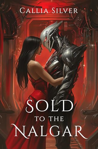 Sold to the Nalgar: An Alien Abduction Romance (Stolen From Earth Book 3) (English Edition)