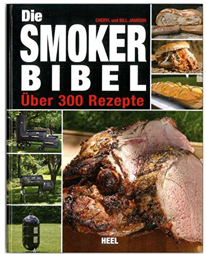 Grillbuch „Die SMOKER Bibel“ Grillen Rezepte smoken