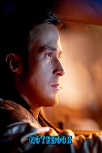 Notebook : Ryan Gosling Notebook Lined Pages For Students, Teens, Home and Work Thankgiving Notebook #Z312