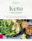 Keto - richtig gesund: Mit ketogener Ernährung erfolgreich abnehmen und Diabetes, Demenz und viele andere Erkrankungen behandeln