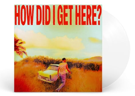 How Did I Get Here? [Clear Colour Vinyl]