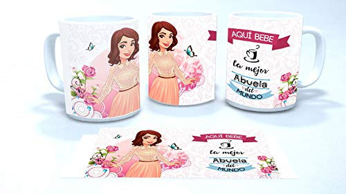 Taza Desayuno Personalizada para la Abuela Regalo día de la madre.-Aquí Bebe la Mejor Abuela del Mundo.- Regalo original para mujeres con frase.350 ml. (Abuela Castaña)