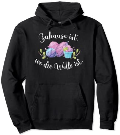 Stricken Häkeln und Nähen Wolle Strickerin Häkler Geschenk Pullover Hoodie