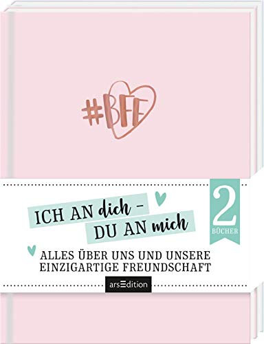 #bestfriendsforever: Ich an dich - Du an mich. Alles über uns und unsere einzigartige Freundschaft | Zwei Eintragbücher für Freundinnen, zum Ausfüllen und Verschenken
