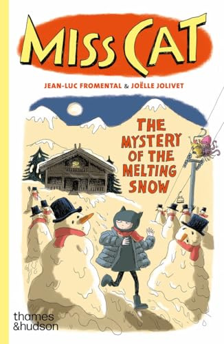 Miss Cat: The Mystery of the Melting Snow (Miss Cat, 3, Band 3)