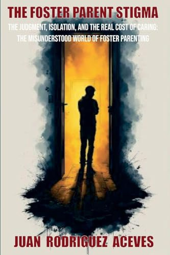 The Foster Parents Stigma